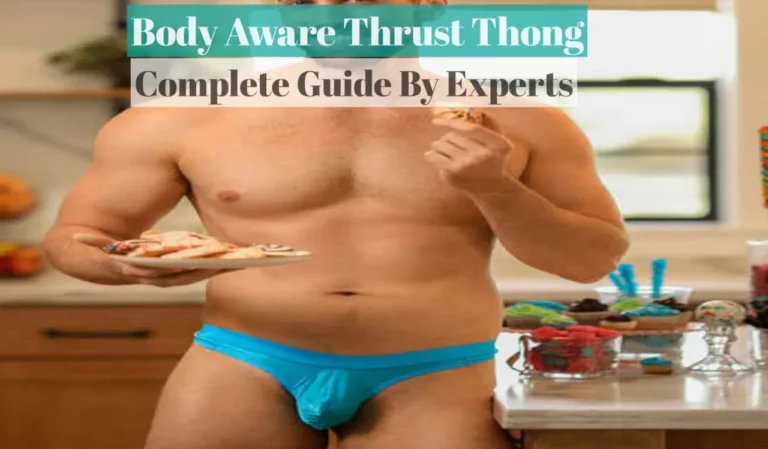 How To Use Body Aware Thrust Thong : An Ultimate Guide 4 How To Use Body Aware Thrust Thong Guide
